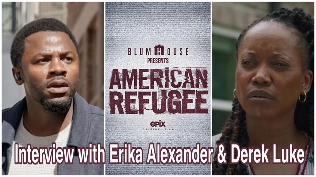 American Refugee: Interview with Erika Alexander & Derek Luke