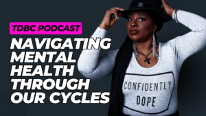 mental health menstrual cycle, pmdd, ihearthatgirl.com