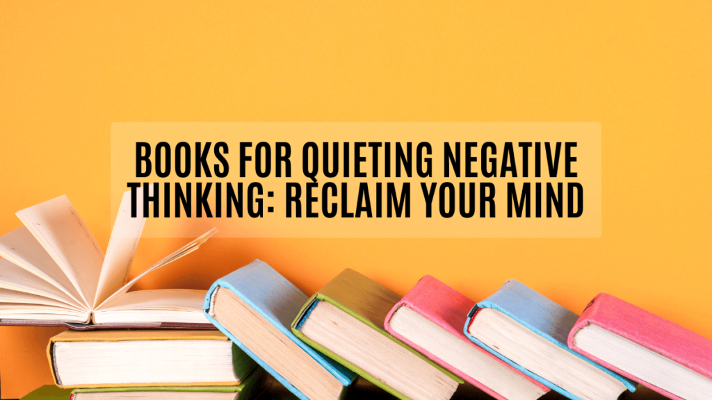 books for negative thinking, ihearthatgirl.com