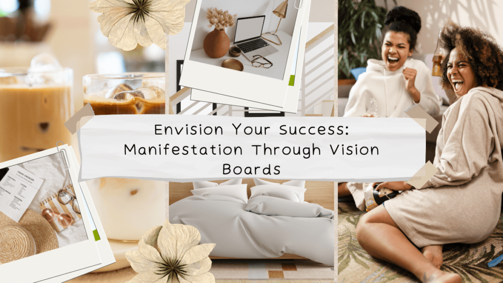 vision boards for manifestation, ihearthatgirl.com